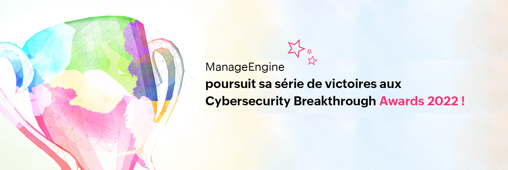 ManageEngine remporte les Cybersecurity Breakthrough Awards 2022 !