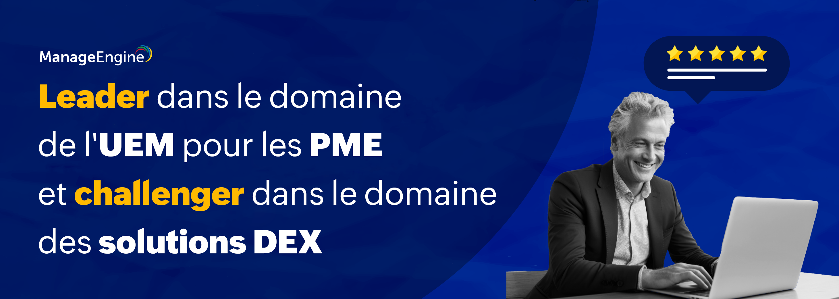 ManageEngine : Un leader dans le domaine de l'UEM pour les PME et un challenger dans le domaine des solutions DEX